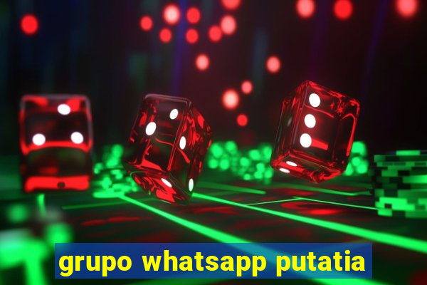 grupo whatsapp putatia